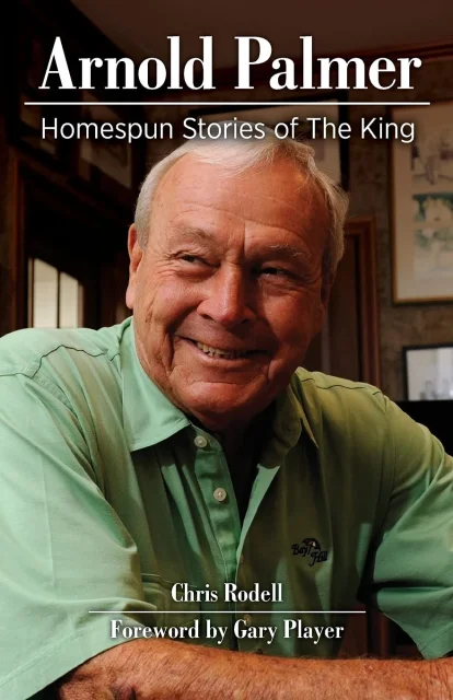 Arnold Palmer: Homespun Stories of The King